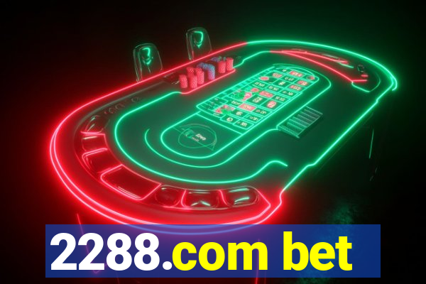 2288.com bet